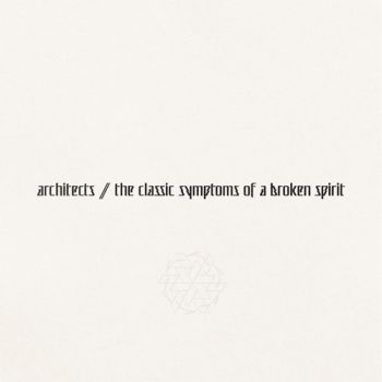 Architects - the classic symptoms of a broken spirit (2022)