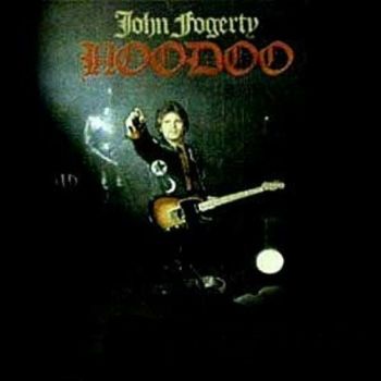 John Fogerty - Hoodoo (1976)