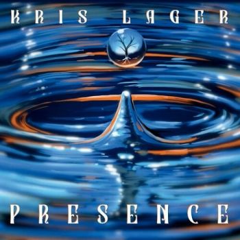 Kris Lager - Presence (2022)