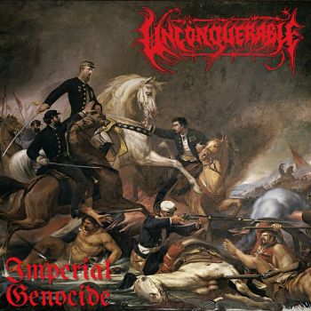 Unconquerable - Imperial Genocide (2022)