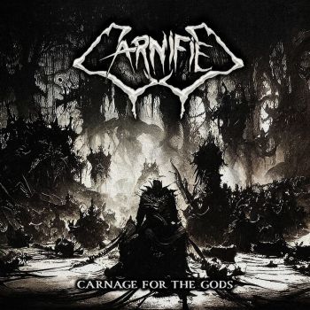 Carnified - Carnage for the Gods (2022)