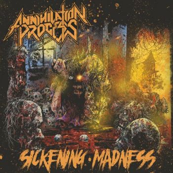 Annihilation Process - Sickening Madness (EP) (2022)