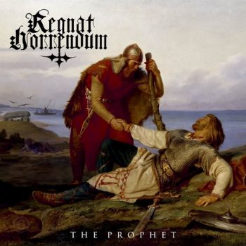 Regnat Horrendum - The Prophet (2022)