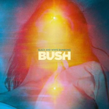 Bush - Black And White Rainbows (2017)