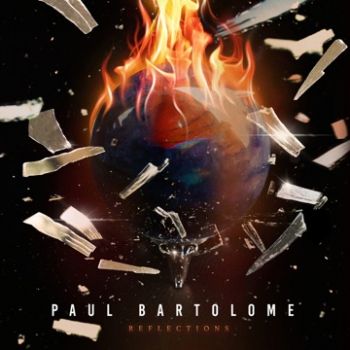Paul Bartolome - Reflections (Deluxe Edition) (2022)