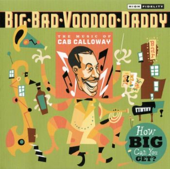 Big Bad Voodoo Daddy  - How Big Can You Get (2009)