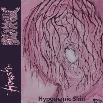 Hypomanic Daydream / Homeskin - Hypomanic Skin (2022)