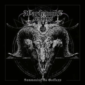 Wardemonic Legions - Summoning the Godless (2022)