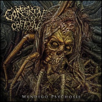 GoreSkinCoffin - Wendigo Psychosis (2023)