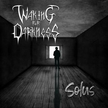 Waking for Darkness - Solus (2022)