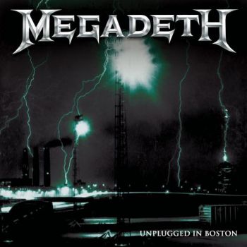 Megadeth - Unplugged In Boston (Live 2001) (2021)