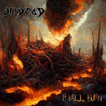Undead - It Will Burn (2023)