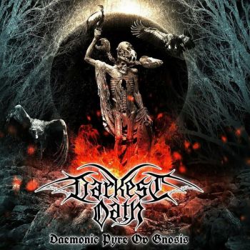 Darkest Oath - Daemonic Pyre ov Gnosis (2022)