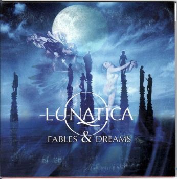 Lunatica - Fables & Dreams (2004)
