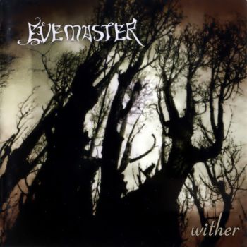 Evemaster - Wither (2003) 