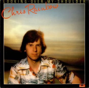 Chris Rainbow - Looking Over My Shoulder (1978)