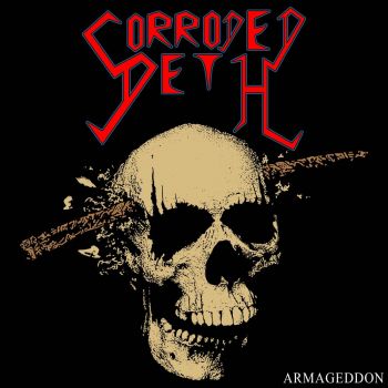 Corroded Deth - Armageddon (2023)