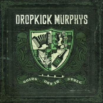 Dropkick Murphys - Going Out In Style (2011)
