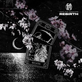 Feed the Addiction - Rebirth (EP) (2023)