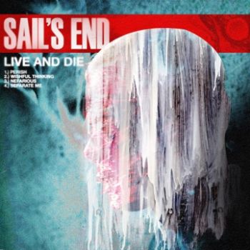 Sail's End - Live And Die (EP) (2023)