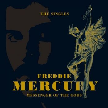 Freddie Mercury - Messenger Of The Gods (The Singles) (2016)