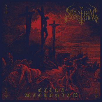 Spectral Damnation - Extra Aecclesiam (2023)