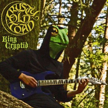 Crusty Old Toad - King Cryptid (2023)