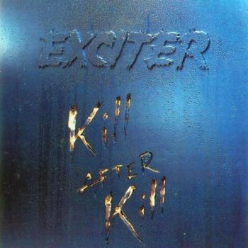 Exciter - Kill After Kill (1992)