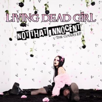 Living Dead Girl - Not That Innocent (The Covers) (EP) (2023)