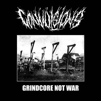 Convulsions - Grindcore Not War (2023)
