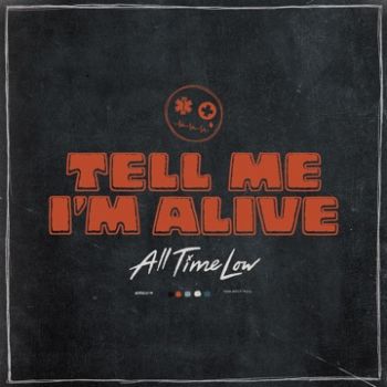 All Time Low - Tell Me Im Alive (2023)