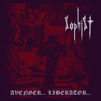 Sophist - Avenger... Liberator... (2023)