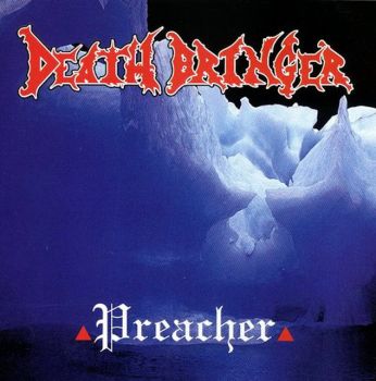 Death Bringer - Preacher (EP) (1994)