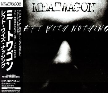 Meatwagon - Left With Nothing (1997)