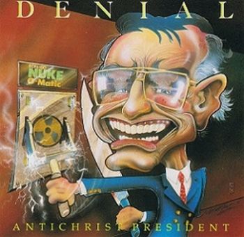 Denial - Antichrist President (1991)