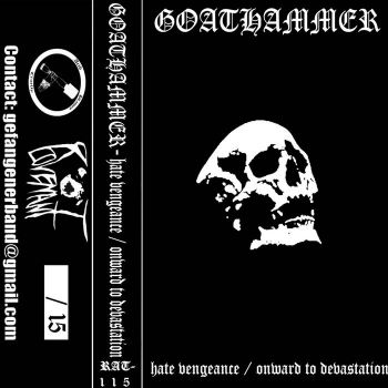 Goathammer - Hate Vengeance / Onward to Devastation (2023)