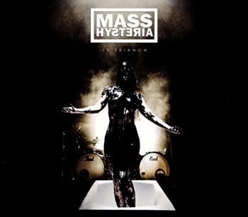 Mass Hysteria - Live au Trianon (2016)