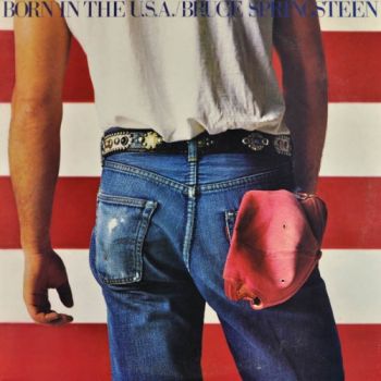 Bruce Springsteen - Born In The USA (1984)