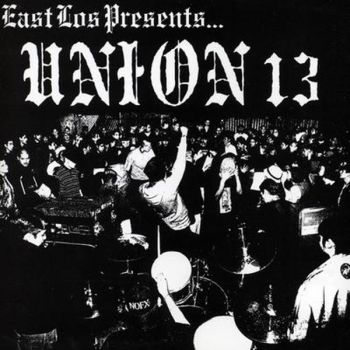 Union 13 - East Los Present (1997)
