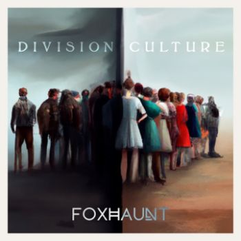 FOXHAUNT - Division Culture (EP) (2023)