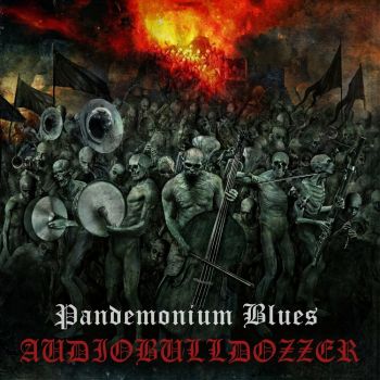 Audiobulldozzer - Pandemonium Blues (2023)