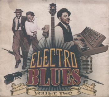 VA - Electro Blues Vol.2 (2CD 2014)
