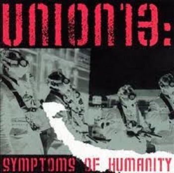 Union 13 - Symptoms Of Humanity (2003)