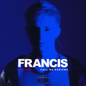 Call Me Karizma - Francis (Deluxe Edition) (2023)
