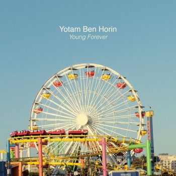 Yotam Ben Horin - Young Forever (2022)