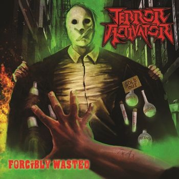 Terror Activator - Forcibly Wasted (2023)