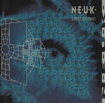 N.E.U.K. - State Of Mind (1995)