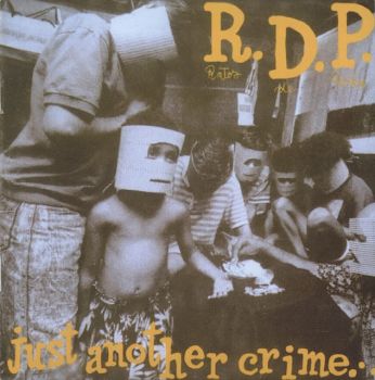 R.D.P. - Just Another Crime In Massacreland (1993)
