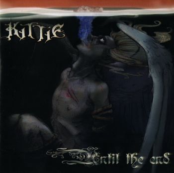 Kittie - Until The End (2004)