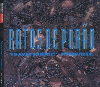 Ratos De Porao - Feijoada Acidente (1995)